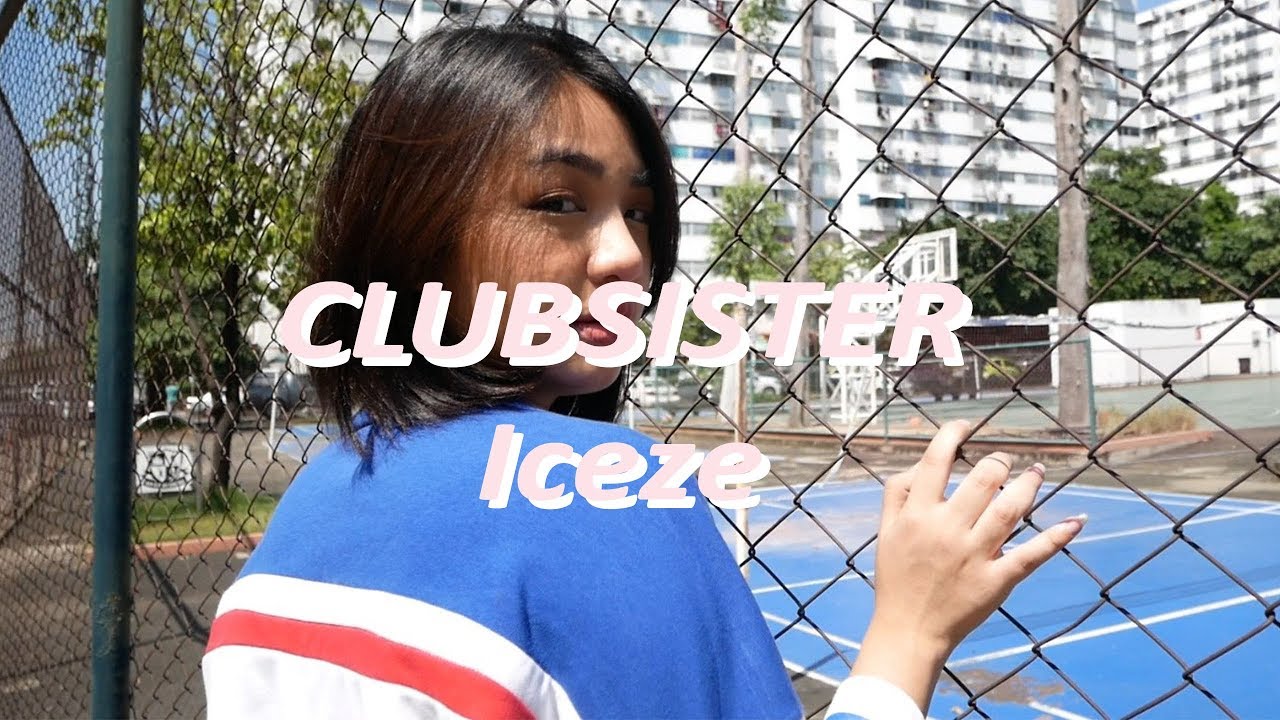 CLUBSISTER X Iceze Ep.1| clubsister