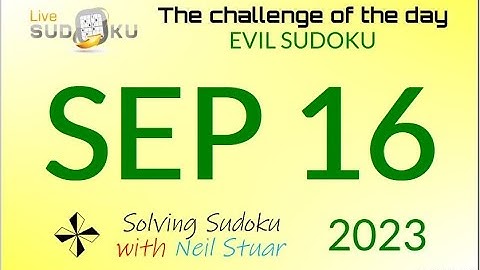 Live Sudoku EVIL Sep 16, 2023