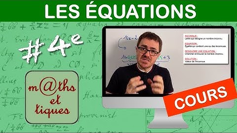 LE COURS : Les équations - Quatrième