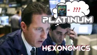 Hexonomics: Platinum