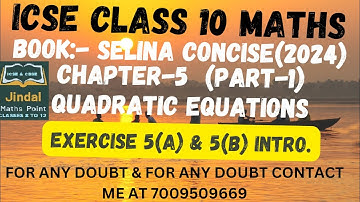 ICSE Ch-5 Quadratic Equations Ex-5(A) Complete From Selina Concise For ICSE Class 10 Math