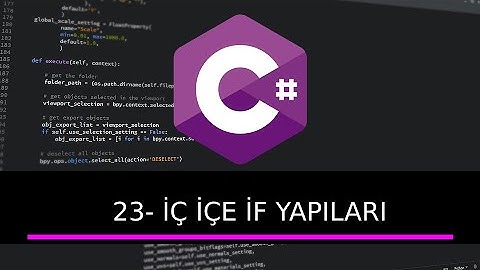 Sıfırdan C# Eğitim Seti | İç içe if yapıları #23