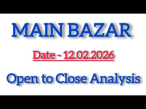 Main bazar today || open to close || main bazar matka trick [ 12.02.2026 ]