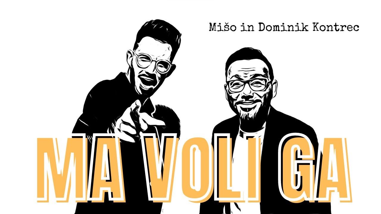 Lyrics Mišo in Dominik Kontrec – Ma voli ga (Official Music Video)