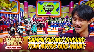 OBAT PUSING MANA! Fajri Bingung Harus Pilih Motor Yang Mana | SUPER DEAL INDONESIA | PART (1/4)