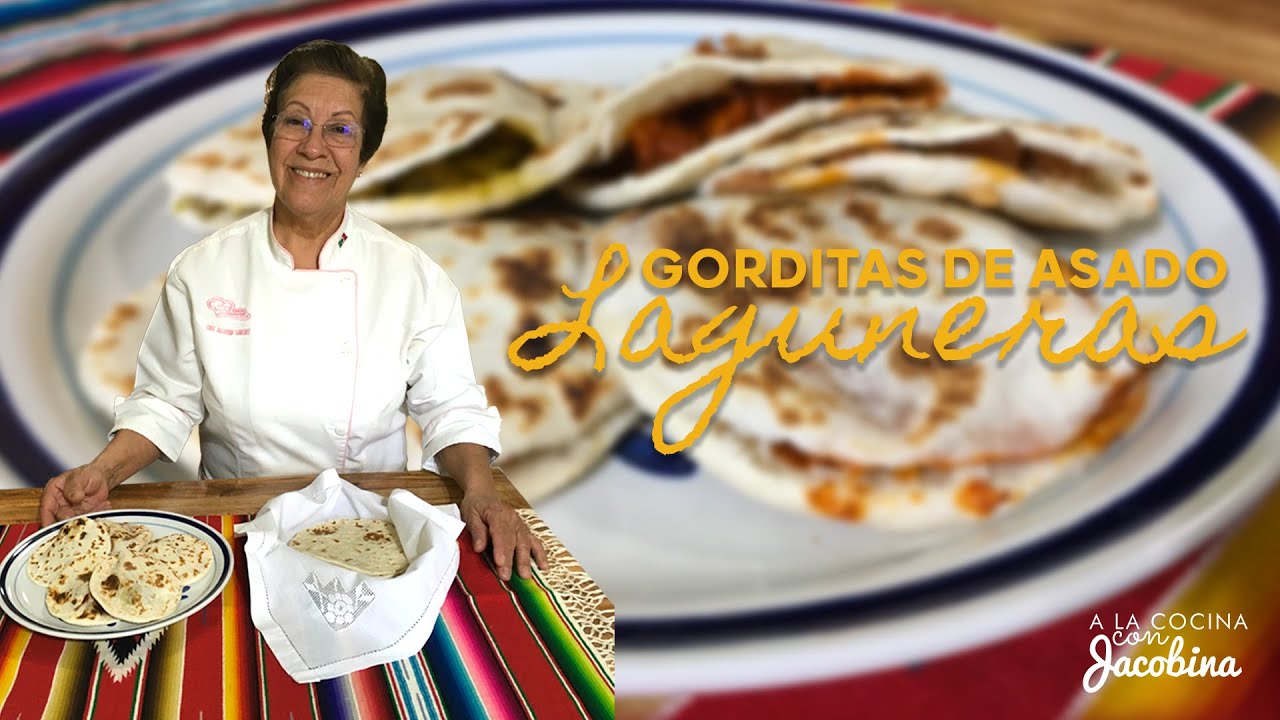 COMO HACER GORDITAS LAGUNERAS |  COMO HACER EL MEJOR ASADO TRADICIONAL | GORDITAS TRADICIONALES