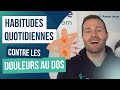 Les habitudes  adopter au quotidien pour viter les douleurs au dos