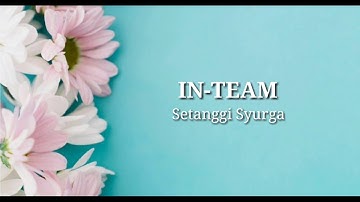 IN-TEAM - Setanggi Syurga (Lirik)