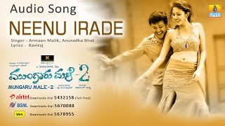 Neenu Irade - Mungaru Male 2 | Armaan Malik, Anuradha | Ganesh, Neha | Arjun Janya | Jhankar Music