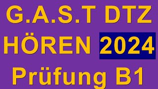 G.A.S.T DTZ B1, Hören, Prüfung B1 Neu 2024 | Test 36