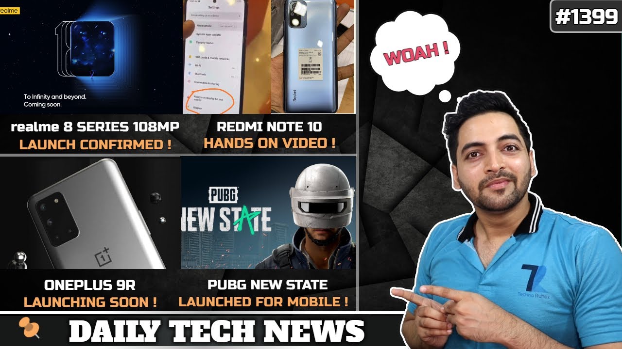 realme 8 108MP India,POCO F2 5G,Redmi Note 10 Hands On,Oneplus 9R Launch,PUBG New State,IQOO Neo 5