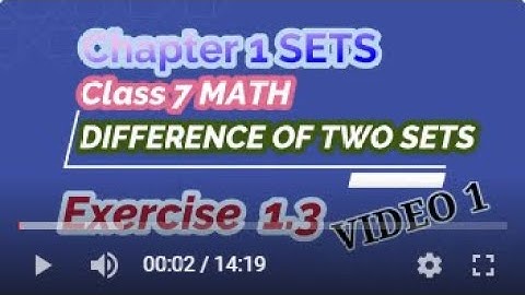 Class 7 MATH Exercise 1.3 (video 1) Difference of Two Sets Chapter 1 SETS Q.1 All parts solved