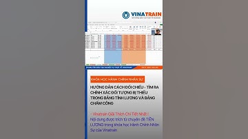 Khóa Học Hành Chính Nhân Sự Thực Tế – Hướng Dẫn Đối Chiếu Bảng Lương Và Chấm Công Chuẩn Xác Nhất