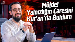 Müjde! Yalnızlığın Çaresini Kur'an'da Buldum - Zaman Cemaat Zamanı @Mehmedyildiz screenshot 5