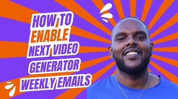 How To Enable Weekly Emails of Next Video Generator