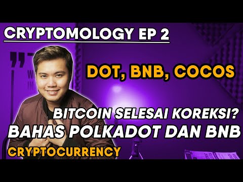 TID CRYPTOMOLOGY EP 2 | BITCOIN SELESAI KOREKSI? MEMBAHAS POLKADOT BNB DAN COCOS