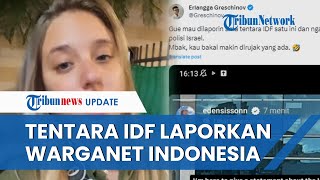 Tentara IDF KENA MENTAL 'Dirujak' Warganet Indonesia, Pasukan Zionis Lapor Polisi Israel & Interpol