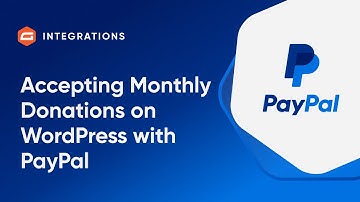Accepting Monthly Donations on WordPress with PayPal - Gravity Forms Tutorial
