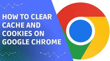 How To Clear Cache And Cookies On Google Chrome