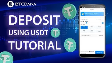 Deposit Using USDT Tutorial By BTCDana