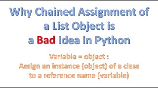 Why Chained Assignment of a List Object in a Bad Idea in Python