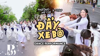 [VŨ ĐIỆU "VỢ NHẶT" - PHỐ ĐI BỘ] PHƯƠNG MỸ CHI x DTAP - ĐẨY XE BÒ Dance By B-Wild From Vietnam