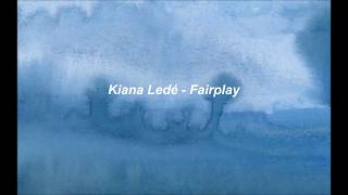 Kiana Ledé - Fairplay (Lyrics)