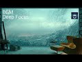 Deep Focus Music for Studying • No Distractions, No Lyrics (3 Hours)