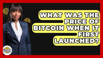 What Was the Price of Bitcoin When It First Launched? - CryptoBasics360.com