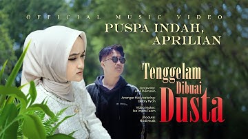 Puspa Indah, Aprilian - Tenggelam Dibuai Dusta (Official Music Video)