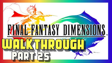 Final Fantasy Dimensions Walkthrough - Android iOS - Part 25 - Glacial Cave