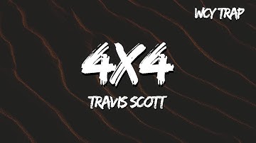 Thumbnail of Travis Scott - 4X4 (Lyrics)