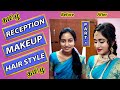 Reception Makeup & Hairstyle PART--1 in தமிழ் | Episode 26 | Tamil | Oviya's Bridal Studio