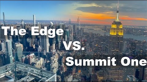 THE EDGE NYC DAY & NIGHT REVIEW vs. SUMMIT ONE VANDERBILT? Which one should you visit? | nyc vlog