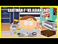 Cartman F**ks Asian Lady