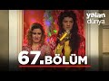 Yalan dnya 67 blm