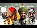 Reggae mix 2023: BEST CONSCIOUS 90S REGGAE RIDDIM MIX,LUCIANO,CAPLETON,SIZZLA,QUEEN IFRICA,Dj jason