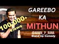 Gareebo ka mithun  indian stand up comedy by arjun rana  hindi stand up  hindi stand up comedy