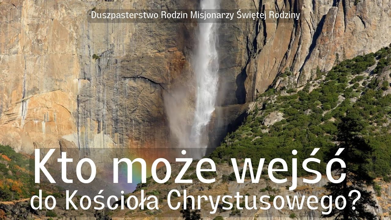 Kto może wejść do Kościoła Chrystusowego? - YouTube