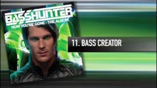 11. Basshunter - Bass Creator