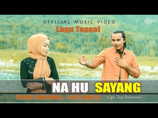 Farro Simamora Feat Yenti Morta - Na Hu Sayang (Official Music Video) class=