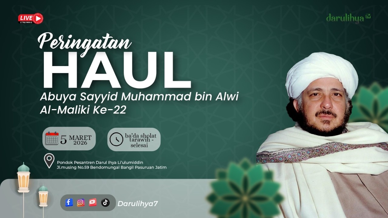 Live | Peringatan Haul Abuya Sayyid Muhammad bin Alwi Al Maliki Ke-22, 15 Ramadhan 1447