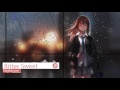 Nightcore - Bitter Sweet 「 Mao Denda 」