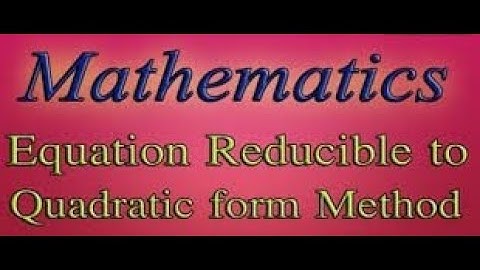 Equation reducible  to quadratic form, Class 10, Unit 1, Exercise 1.3, Q#1-9