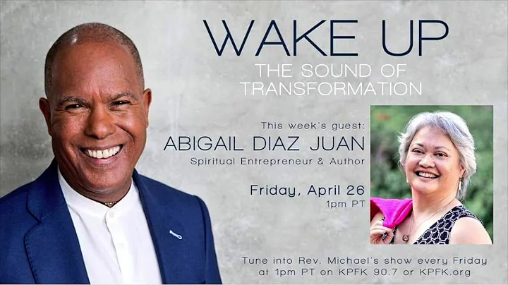 Michael Beckwith Interviews Abigail Diaz Juan | Ho...