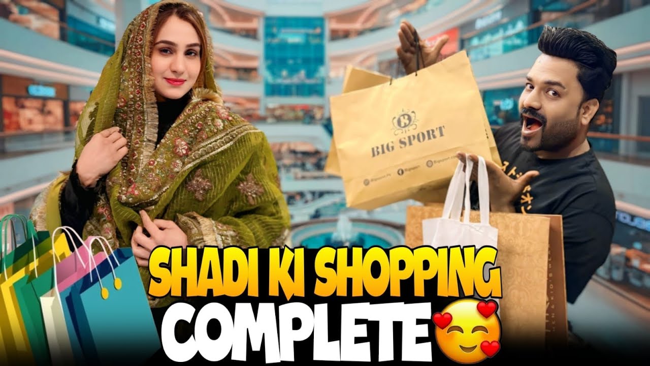 FINALLY SHADI SHOPPING HUE DONE // ASIM NE LARKIYON SE BHI ZAYADA TIME LAGA DIYA