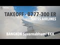 Swiss airlines  takeoff b777300 er and cool climb  bangkok suvarnabhumi airport bkk 2024