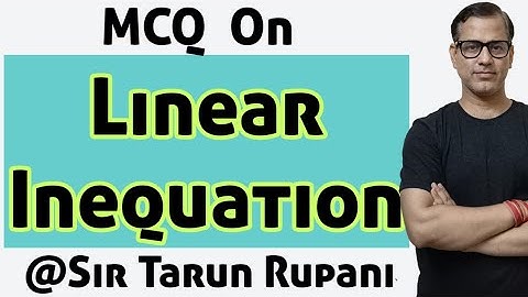 MCQ on Linear Inequation ICSE Class 10 | @Sir Tarun Rupani