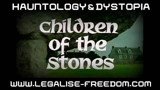 Hauntology & Dystopia Episode 26: Children of the Stones