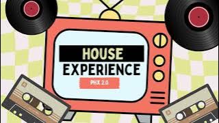 House Experience Ep's 15, Soulful House Mix Mixed By Phx 2.0